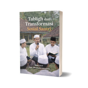 TABLIGH DAN TRANSFORMASI SOSIAL SANTRI