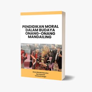 PENDIDIKAN MORAL DALAM BUDAYA ONANG-ONANG MANDAILING