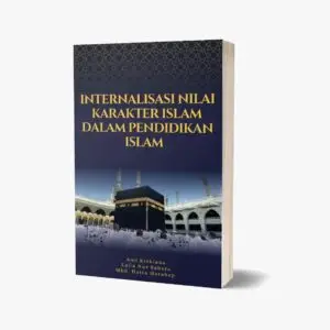 INTERNALISASI NILAI KARAKTER ISLAMI DALAM PENDIDIKAN ISLAM